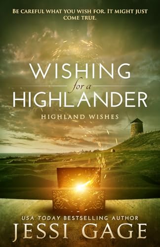 Wishing for a Highlander (Highland Wishes, Band 1) von Jessi Gage